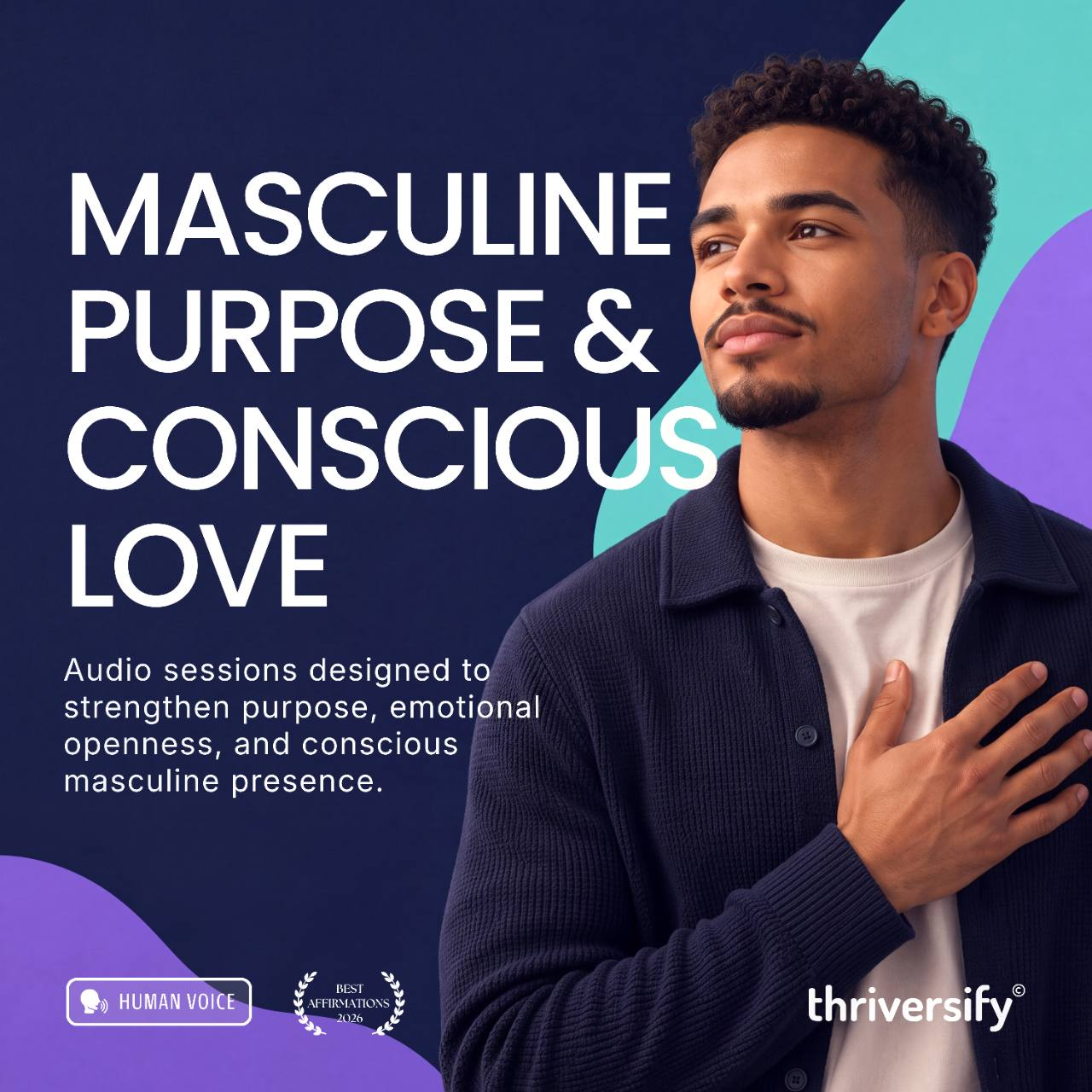 Masculine Purpose & Conscious Love